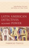 Latin American Detectives against Power (eBook, ePUB)