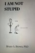 I AM NOT STUPID (eBook, ePUB) - Bild 1