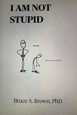 I AM NOT STUPID (eBook, ePUB)
