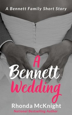 A Bennett Wedding (Bennett Family) (eBook, ePUB) - Mcknight, Rhonda