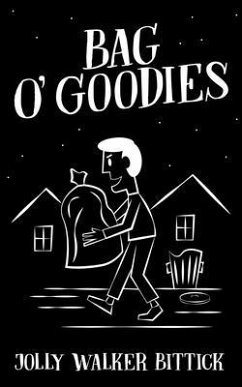 Bag O' Goodies (eBook, ePUB) - Bittick, Jolly Walker