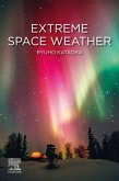 Extreme Space Weather (eBook, ePUB)