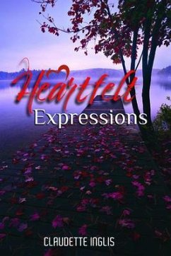Heartfelt Expressions (eBook, ePUB) - Inglis, Claudette
