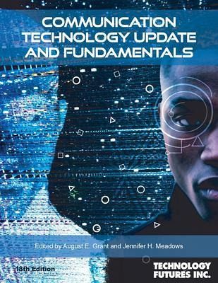 Communication Technology Update and Fundamentals, 18th Edition (eBook, ePUB) Communication Technology Update and Fundamentals, 18th Edition (eBook, ePUB)