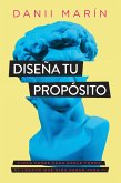 Diseña tu propósito (eBook, ePUB)