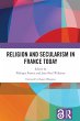 Religion and Secularism in France Today... - Bild 1