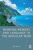 Working Memory and Language in the Modular Mind (eBook, ePUB)