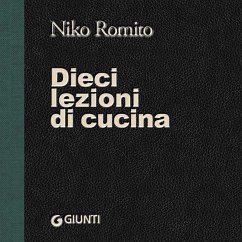 Dieci lezioni di cucina (MP3-Download) - Romito Niko; Lazzaroni Laura