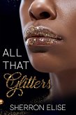 All That Glitters (eBook, ePUB)