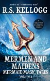 Mermen and Maidens (Mermaid Magic Tales, #4) (eBook, ePUB)
