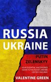 Russia Ukraine, Putin Zelenskyy, Your Essential Uncensored Guide To The Russia - Ukraine History And War. (eBook, ePUB)