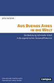 Aus Buenos Aires in die Welt (eBook, ePUB)