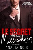 Le Secret Du Milliardaire Vol. 3 (eBook, ePUB)
