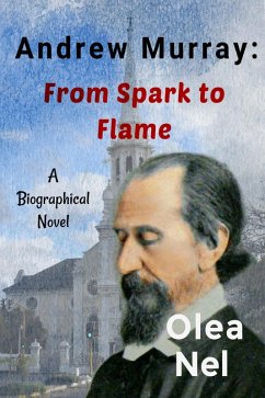 Andrew Murray: From Spark to Flame (eBook, ePUB) - Nel, Olea