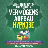 Vermögen schützen und aufbauen - Vermögensaufbau Hypnose / Meditation (MP3-Download)