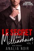 Le Secret Du Milliardaire Vol. 1 (eBook, ePUB)