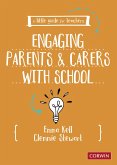 A Little Guide for Teachers: Engaging Parents and Carers with School (eBook, ePUB)