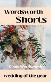 Wedding of the Year (Wordsworth Shorts, #21) (eBook, ePUB) Wedding of the Year (Wordsworth Shorts, #21) (eBook, ePUB)