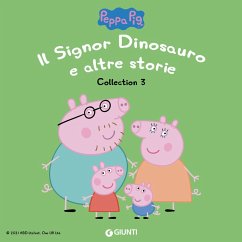 Peppa Pig Collection n.3: Il Signor Dinosauro e altre storie (MP3-Download) - D'Achille Silvia