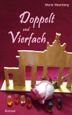 Doppelt und Vierfach (eBook, ePUB)