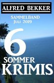 Sammelband 6 Sommer-Krimis - Juli 2019 (eBook, ePUB)