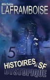 5 Histoires de SF dystopique (eBook, ePUB)