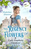 Regency Flowers - Lady Daphnes Verehrer (eBook, ePUB)