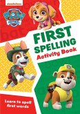 PAW Patrol First Spelling Activity Book PAW Patrol First Spelling Activity Book