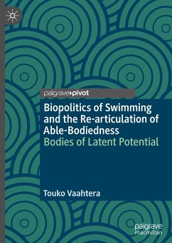Biopolitics of Swimming and the Re-articulation of Able-Bodiedness - Vaahtera, Touko