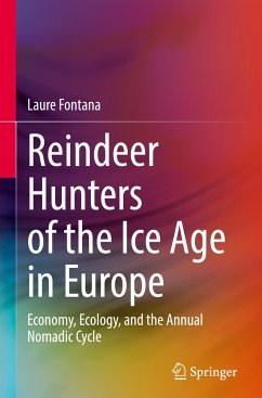 Reindeer Hunters of the Ice Age in Europe - Fontana, Laure