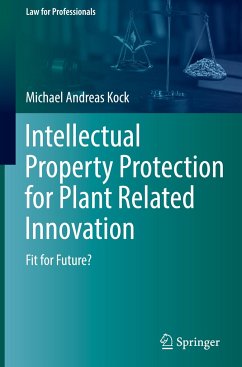 Intellectual Property Protection for Plant Related Innovation - Kock, Michael Andreas
