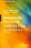 Managing the Post-Colony South Asia Focus