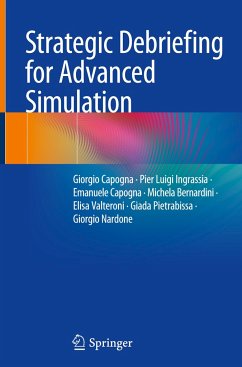 Strategic Debriefing for Advanced Simulation - Capogna, Giorgio;Ingrassia, Pier Luigi;Capogna, Emanuele