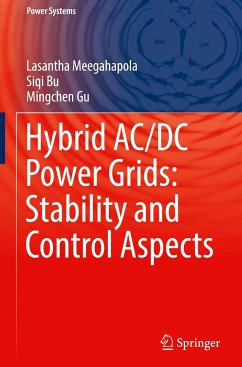 Hybrid AC/DC Power Grids: Stability and Control Aspects - Meegahapola, Lasantha;Bu, Siqi;Gu, Mingchen