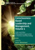 Consciousness-Based Leadership and Management, Volume 1