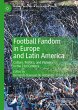 Football Fandom in Europe and Latin... - Bild 1
