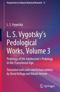 L. S. Vygotsky's Pedological Works, Volume 3 - Vygotsky, L. S.
