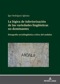 La lógica de inferiorización de las variedades lingüísticas no dominantes - Rodríguez-Iglesias, Ígor