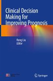 Clinical Decision Making for Improving Prognosis
