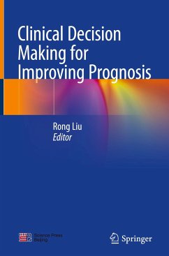 Clinical Decision Making for Improving Prognosis