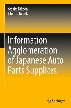 Information Agglomeration of Japanese Auto Parts Suppliers - Takeda, Yosuke;Uchida, Ichihiro