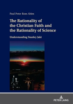 The Rationality of the Christian Faith and the Rationality of Science - Rom, Paul Peter