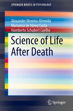 Science of Life After Death - Moreira-Almeida, Alexander;Costa, Marianna de Abreu;Coelho, Humberto Schubert