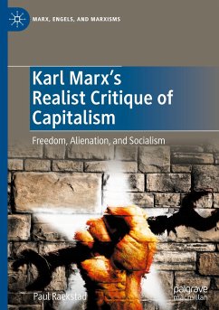 Karl Marx's Realist Critique of Capitalism - Raekstad, Paul