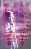 Schwesterherz ich hab dich lieb Schwesterherz ich hab dich lieb