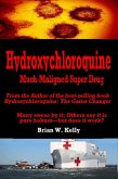 Hydroxychloroquine Much Maligned Super Drug (eBook, ePUB)