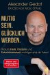 Mutig sein. Glücklich werden. (eBook,... - Bild 1