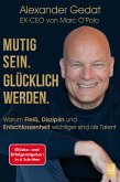 Mutig sein. Glücklich werden. (eBook, ePUB)