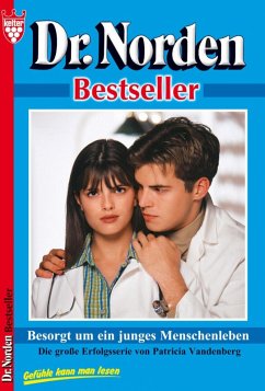 Dr. Norden Bestseller 44 - Arztroman (eBook, ePUB) - Vandenberg, Patricia