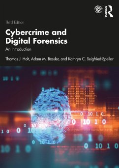 Cybercrime and Digital Forensics (eBook, ePUB) - Holt, Thomas J.; Bossler, Adam M.; Seigfried-Spellar, Kathryn C.